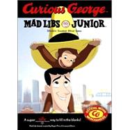 Curious George Mad Libs Junior