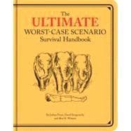 Ultimate Worst-Case Scenario Survival Handbook