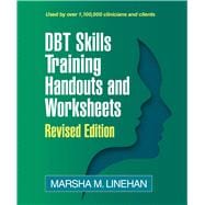 DBT Skills Training Handouts and Worksheets