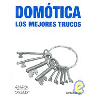Domotica: Los Mejores Trucos/the Best Tricks