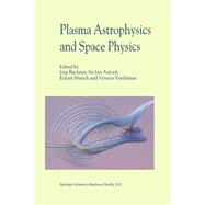 Plasma Astrophysics and Space Physics