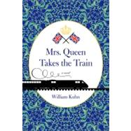 Mrs Queen Takes the Train