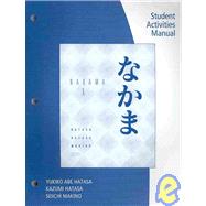 Student Activity Manual for Hatasa/Hatasa/Makino's Nakama 1