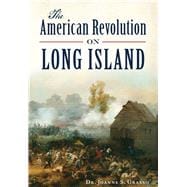 The American Revolution on Long Island