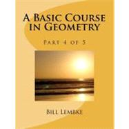 A Basic Course in Geometry