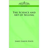 The Science And Art of Selling