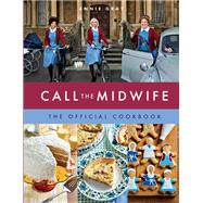 Call the Midwife the Official Cookbook