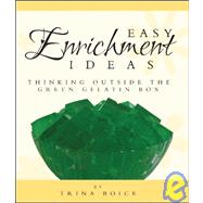 Easy Enrichment Ideas : Thinking Outside the Green Gelatin Box