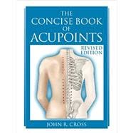 The Concise Book of Acupoints