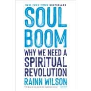 Soul Boom Why We Need a Spiritual Revolution book cover, ISBN 9780306828287