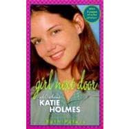 Girl Next Door : All about Katie Holmes