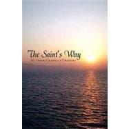 The Saint's Way: My Personal Journey to Discovery