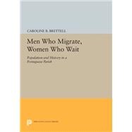 Men Who Migrate, Women Who Wait