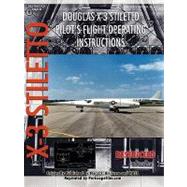 Douglas X-3 Stiletto Pilot's Flight Operating Instructions