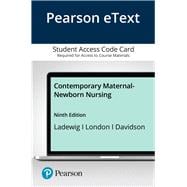 Pearson eText Contemporary Maternal-Newborn Nursing -- Access Card