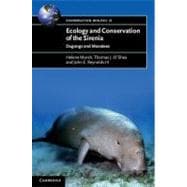 Ecology and Conservation of the Sirenia: Dugongs and Manatees