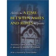 A Time Between Ashes And Roses