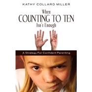 When Counting to Ten Isn't Enough