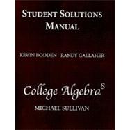 Student Solutions Manual, COLLEGE ALGEBRA