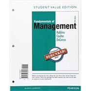 Fundamentals of Management Essential Concepts and Applications, Student Value Edition