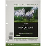 A Short Course in Photography Digital, Books a la Carte Edition