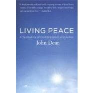 Living Peace A Spirituality of Contemplation and Action