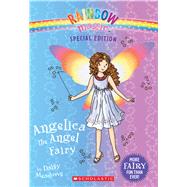 Angelica the Angel Fairy (Rainbow Magic: Special Edition)