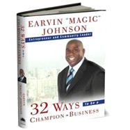 32 Ways to Be a Champion in Business