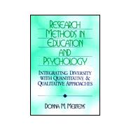 Research Methods in Education and Psychology : Integrating Diversity with Quantitative and Qualitative Approaches
