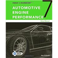 Today's Technician Automotive Engine Performance, Classroom and Shop Manuals, Spiral bound Version