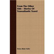 From the Other Side - Stories of Transatlantic Travel