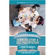 A Student's Guide to Communication and Self-Presentation