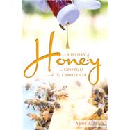 A History of Honey in Georgia and the Carolinas