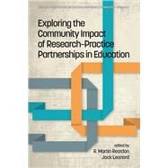 Exploring the Community Impact of Researchpractice Partnerships in Education