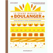 Le grand manuel du boulanger