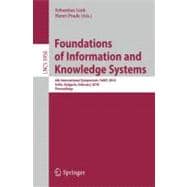 Foundations of Information and Knowledge Systems : 6th International Symposium, FoIKS 2010, Sofia, Bulgaria, February 15-19, 2009. Proceedings