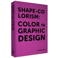 Shape-colorism Color in Graphic Design