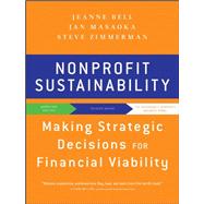 Nonprofit Sustainability : Making Strategic Decisions for Financial Viability