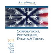 South-Western Federal Taxation 2015:Corporations, Partnerships, Estates & Trusts