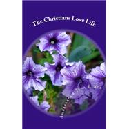 The Christians Love Life