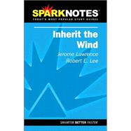 Inherit the Wind (SparkNotes Literature Guide)