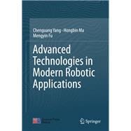 Advanced Technologies in Modern Robotic Applications
