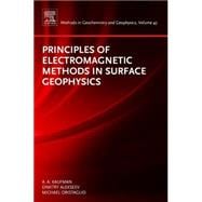 Principles of Electromagnetic Methods in Surface Geophysics