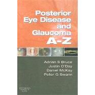 Posterior Eye Disease and Glaucoma A-z