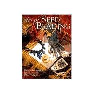 Art of Seed Beading