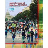 American Government and Politics Today: The Essentials 2008, 14th Edition