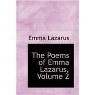 Poems of Emma Lazarus, Volume 2