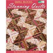 Small Blocks, Stunning Quilts