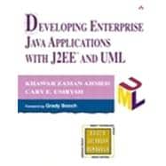 Developing Enterprise Java Applications with J2EE¿ and UML