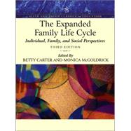 EXPANDED FAMILY LIFE CYCLE, THE: INDIVIDUAL, FAMILY, AND SOCIAL PERSPECTIVES (AN ALLYN & BACON CLASSICS EDITION) (WITH MYHELPINGLAB), 3/e